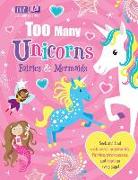 Too Many Unicorns, Fairies & Mermaids