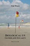 Biological Us: Gender and Sexuality
