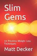 Slim Gems: 10 Priceless Weight Loss Techniques