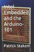 Intel Embedded, and the Arduino-101