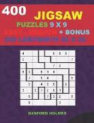 400 Jigsaw Puzzles 9 X 9 Easy - Medium + Bonus 250 Labyrinth 20 X 20: Sudoku Easy - Medium Levels and Maze Puzzles Very Hard Level