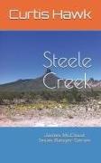 Steele Creek: James McCloud Texas Ranger Series