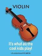 Violin: It's What All the Cool Kids Play!