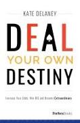 Deal Your Own Destiny