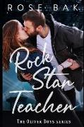 Rock Star Teacher: The Oliver Boys Band Series Book Two