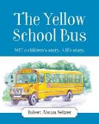 The Yellow School Bus: NOT a children's story. A life story