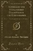 Materialien zur Südslavischen Dialektologie und Ethnographie, Vol. 1