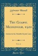 The Gospel Messenger, 1920, Vol. 42