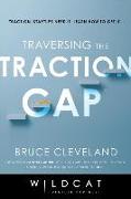 Traversing the Traction Gap