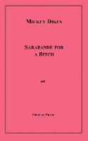 Sarabande for a Bitch