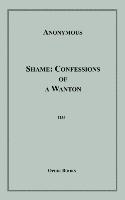 Shame: Confessions of a Wanton