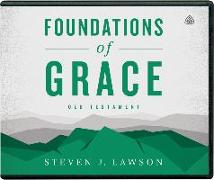 Foundations of Grace: Old Testament