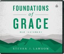 Foundations of Grace: New Testament