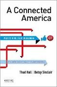 A Connected America: Politics in the Era of Social Media