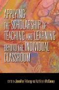 Applying the Scholarship of Teaching and Learning Beyond the Individual Classroom