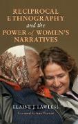 Reciprocal Ethnography and the Power of Women's Narratives