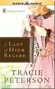A Lady of High Regard