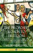 The Proposed Roads to Freedom