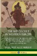 The Witch-cult in Western Europe