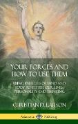 Your Forces and How to Use Them