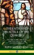 The Faith and Practice of the Quakers