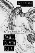 Awake, You Who Sleep