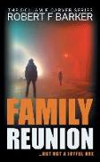 Family Reunion, An Enthralling Race Against Time Thriller