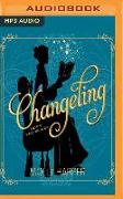 Changeling: A Novel of Magic and Manners