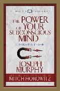 The Power of Your Subconscious Mind (Condensed Classics)