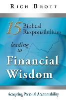 15 Biblical Responsibilities Leading to Financial Wisdom: Accepting Personal Accountability