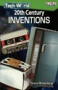 Tech World: 20th Century Inventions
