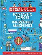 Fantastic Forces and Incredible Machines