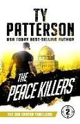 The Peace Killers: A Covert-Ops Suspense Action Novel