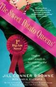 Sweet Potato Queens' First Big-Ass Novel: Stuff We Didn't Actually Do, But Could Have, and May Yet