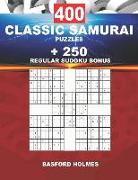 400 Classic Samurai Puzzles + 250 Regular Sudoku Bonus: Sudoku Easy, Medium, Hard, Very Hard Levels and Classic Puzzles 9x9 Very Hard Level