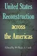 United States Reconstruction across the Americas