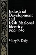 Industrial Development and Irish National Identity, 1922-1939