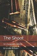 The Shoot: An Assassin's World
