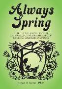 Always Spring: A Collection of Poetry That Empowered Emotional Healing of Multiple Sclerosis Symptoms