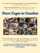 From Cages to Couches: The True Histories Within This Book Introduce Thirty Animals, Saved & Rehabilitated by Beagle Freedom Project, All Ful