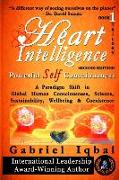 Heart Intelligence: Powerful Self Consciousness