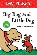 Big Dog and Little Dog Tales of Adventure