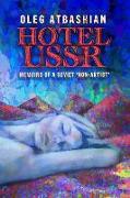 Hotel USSR: Memoirs of a Soviet 'non-Artist'