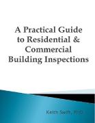 A Practical Guide to Residential & Commercial Building Inspections