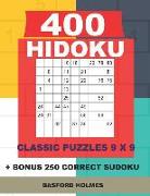 400 Hidoku Classic Puzzles 9 X 9 + Bonus 250 Correct Sudoku: Holmes Is a Perfectly Compiled Sudoku Book. Easy - Medium - Hard and Very Hard Puzzle Lev