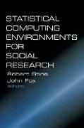 Statistical Computing Environments for Social Research