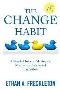 The Change Habit: Large-Print Edition