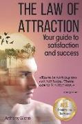 The Law of Attraction: Your Guide to Satisfaction and Success