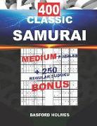 400 Classic Samurai Medium Puzzles + 250 Regular Sudoku Bonus: Sudoku Medium Levels and Classic Puzzles 9x9 Very Hard Level