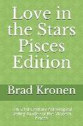 Love in the Stars Pisces Edition: The 21st Century Astrological Dating Guide for the Modern Pisces